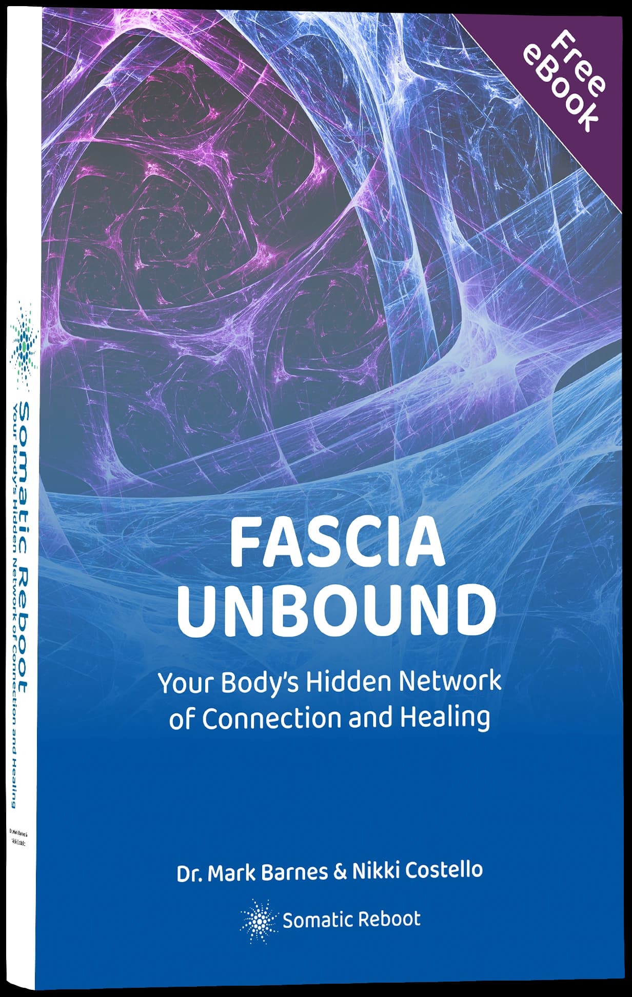 Fascia Unbound: the Somatic Reboot guide
